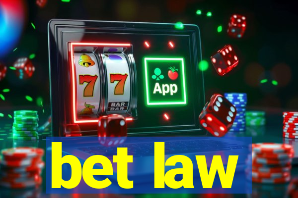 bet law